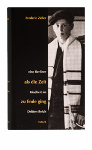Buch Als die Zeit zu Ende ging � eine Berliner Kindheit im Dritten Reich